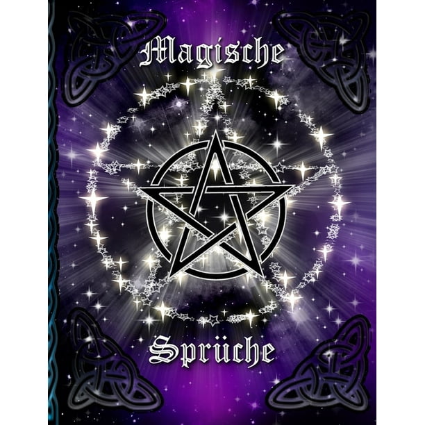Magische Sprüche Magie * Hexenbuch zum Selbstgestalten * Rezepte und