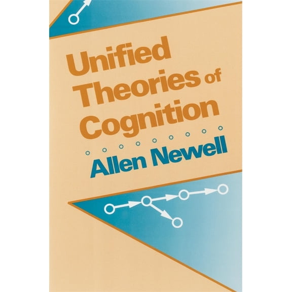 William James Lectures: Unified Theories of Cognition (Paperback)
