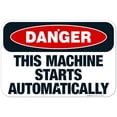 thumbnail image 1 of This Machine Starts Automatically Sign, OSHA Danger Sign, 12x18 Aluminum, 1 of 1