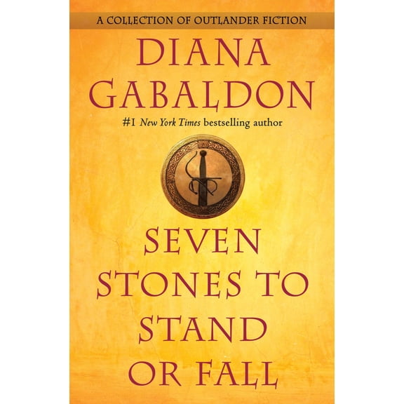 Seven Stones to Stand or Fall: A Collection of Outlander Fiction (Outlander) (Hardcover)