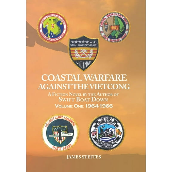 Coastal Warfare against the Vietcong: Volume One 1964-1966, (Hardcover)