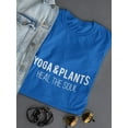 thumbnail image 3 of "Yoga And Plants Heal The Soul" Across Chest Quote Women T-Shirt, Female XX-Large, 3 of 4