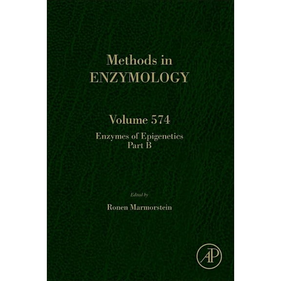 Methods in Enzymology Enzymes of Epigenetics Part B: Volume 574, Book 574, (Hardcover)