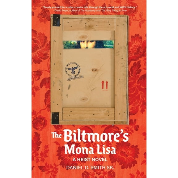 The Biltmore's Mona Lisa: A Heist Novel, (Paperback)