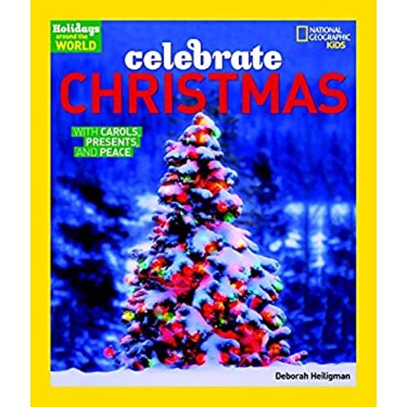 Pre-Owned Celebrate Christmas: With Carols, Presents, and Peace (Library Binding) 1426324758 9781426324758