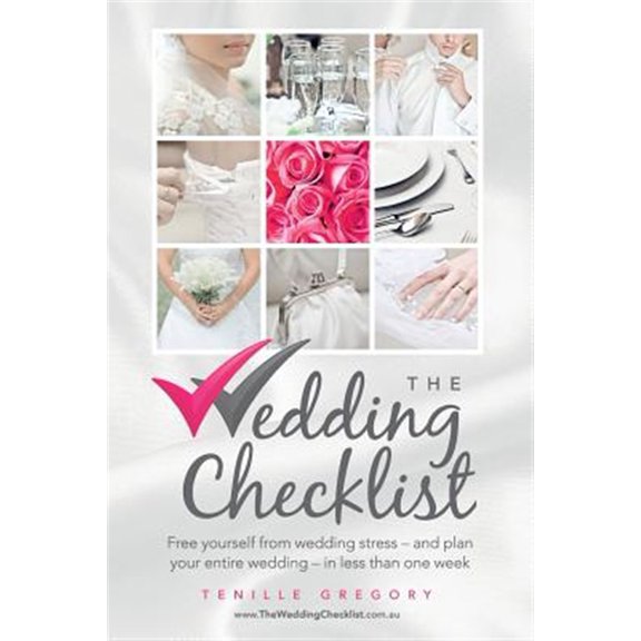 Pre-Owned The Wedding Checklist: Free Yourself from Wedding Stress - And Plan Your Entire Wedding - In Less Than One Week