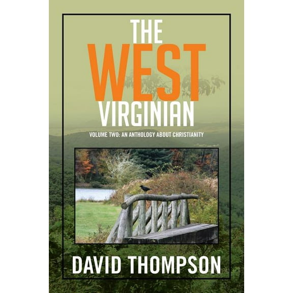 The West Virginian: Volume Two: An Anthology About Christianity