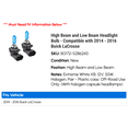 thumbnail image 2 of High Beam and Low Beam Headlight Bulb - Compatible with 2014 - 2016 Buick LaCrosse 2015, 2 of 2