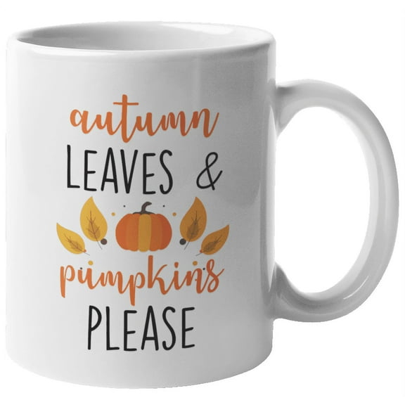 Autumn Leaves & Pumpkins Please Thanksgiving Coffee & Tea Mug & Decor (11oz)