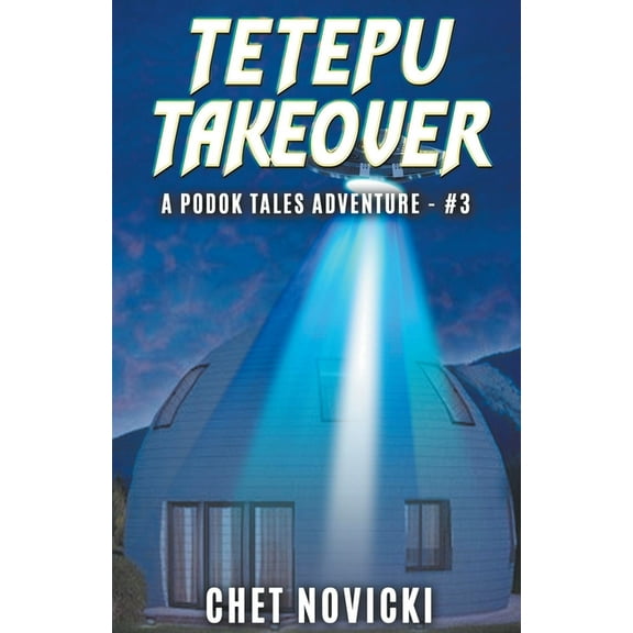 Podok Tales Tetepu Takeover, Book 3, (Paperback)