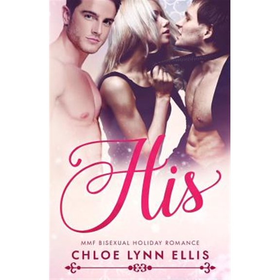 Pre-Owned His: Mmf Bisexual Holiday Romance