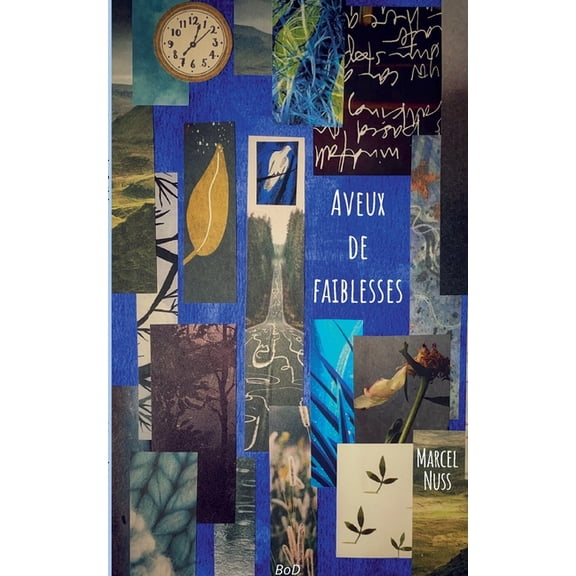 Aveux de faiblesses, (Paperback)