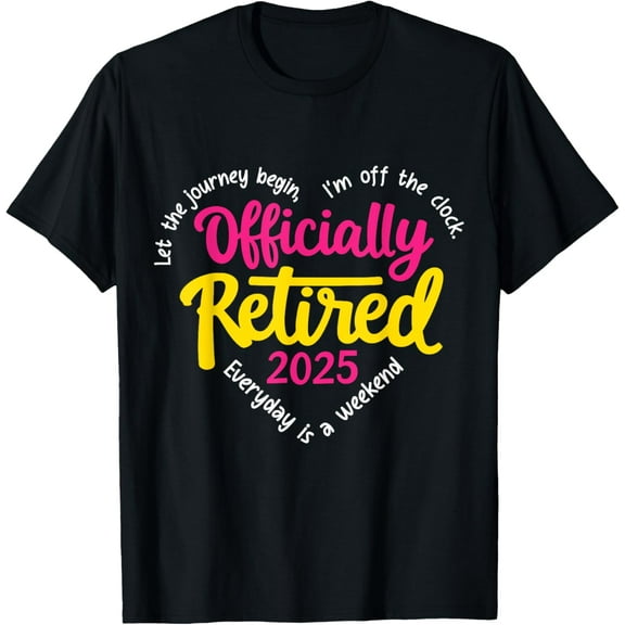 Officially Retired 2025 Heart Men Women Retirement Party T-Shirt