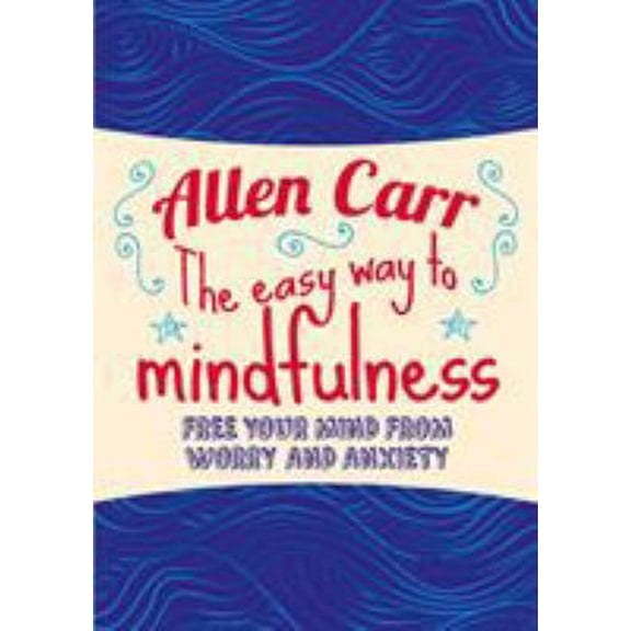 Pre-Owned The Easy Way to Mindfulness (Paperback) 1784288802 9781784288808