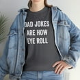 thumbnail image 7 of Dad Jokes Are How Eye Roll Shirt - Funny Father's Day Gift For Dad -ID: 136, 7 of 7