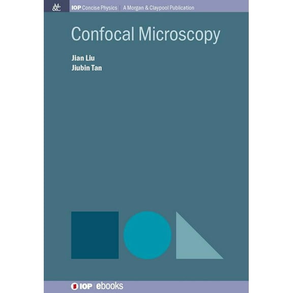 Iop Concise Physics: Confocal Microscopy (Paperback)