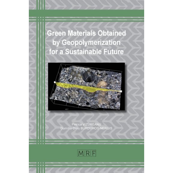 Green Materials Obtained by Geopolymerization for a Sustainable Future, (Paperback)