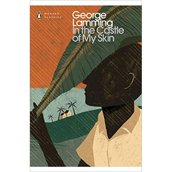In the Castle of My Skin (Penguin Modern Classics)