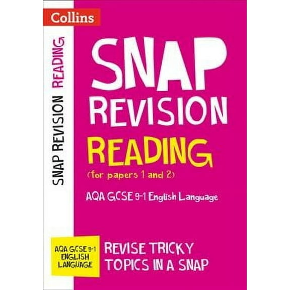 Collins Snap Revision – Reading (for papers 1 and 2): AQA GCSE English Language (Paperback)