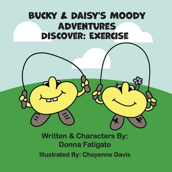 Bucky & Daisy's Moody Adventures - Discover: Exercise (Paperback)