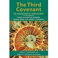 thumbnail image 1 of Pre-Owned The Third Covenant: The Transmission of Consciousness in the Work of Pierre Teilhard De Chardin, Thomas Berry, and Albert J. LaChance (Paperback) 1583947396 9781583947395, 1 of 1