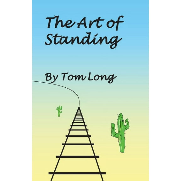 The Art of Standing, (Paperback)