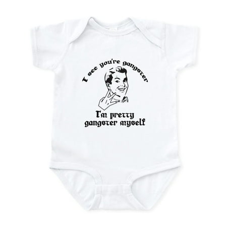 

CafePress - I See You re Gangster Infant Bodysuit - Baby Light Bodysuit Size Newborn - 24 Months