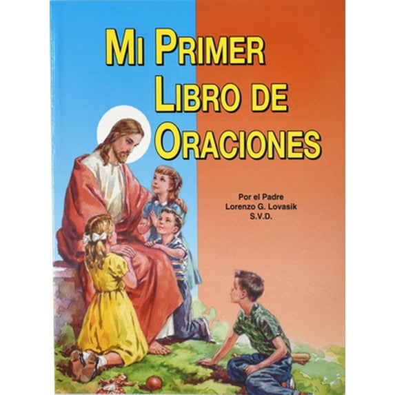 Pre-Owned Mi Primer Libro de Oraciones (Paperback) by Lawrence G Lovasik