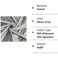 thumbnail image 2 of FabricLA Stretch Velvet Fabric - 58/60" Inches (150 CM) Wide - 90% Polyester & 10% Spandex - Perfect for Sewing, Apparel, Costume, Craft - Silver Grey, 5 Continuous Yards, 2 of 8