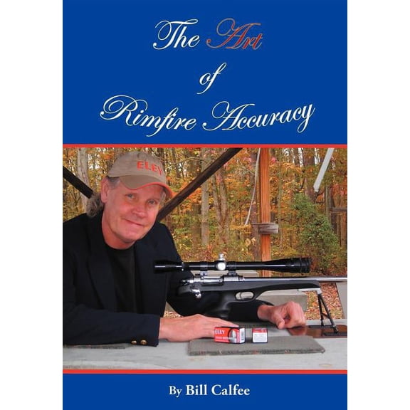 The Art of Rimfire Accuracy (Hardcover)