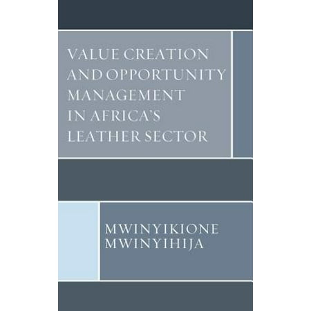 Value Creation and Opportunity Management in Africa's Leather
