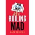 thumbnail image 1 of Pre-Owned Boiling Mad: Inside Tea Party America (Hardcover) 0805093486 9780805093483, 1 of 1