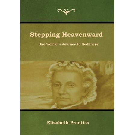 Stepping Heavenward, (Hardcover)