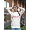 thumbnail image 2 of Beautiful! Sweatshirt Women -Image by Shutterstock, Female x-Large, 2 of 4