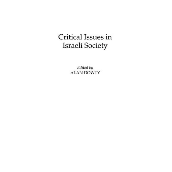 Praeger Jewish and Israeli Studies Critical Issues in Israeli Society, (Hardcover)