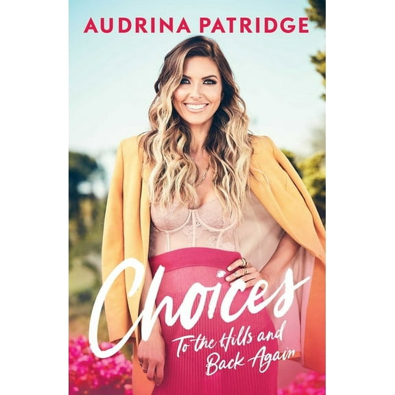 Choices: To the Hills and Back Again, (Paperback)