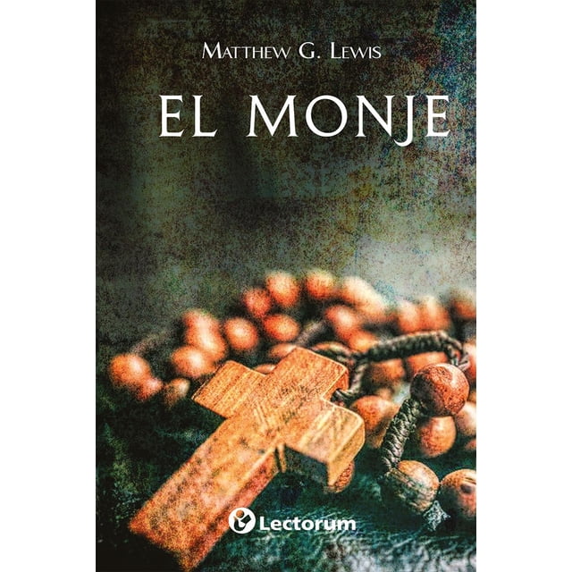 El monje, de Matthew G. Lewis, Lectorum, Pasta blanda, 2026