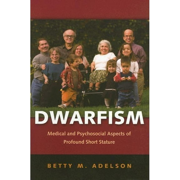 Dwarfism: Medical and Psychosocial Aspects of Profound Short Stature (Paperback)