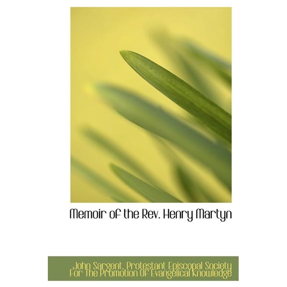 Memoir of the REV. Henry Martyn (Hardcover)