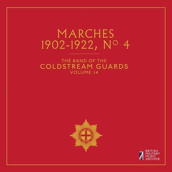 Band of the Coldstream Guards 14: Marches 1902-1922 No 4