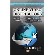 Online Video Distributors : An Exploration of Legal and Regulatory Issues