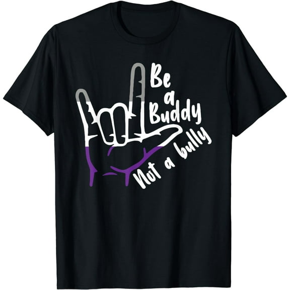 Be A Buddy Not A Bully LGBT-Q Asexual Pride Flag Men Women T-Shirt