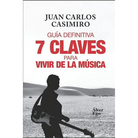 7 claves para vivir de la música (Paperback)