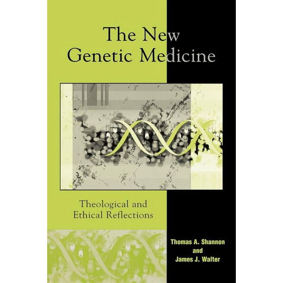 The New Genetic Medicine: Theological and Ethical Reflections, (Paperback)