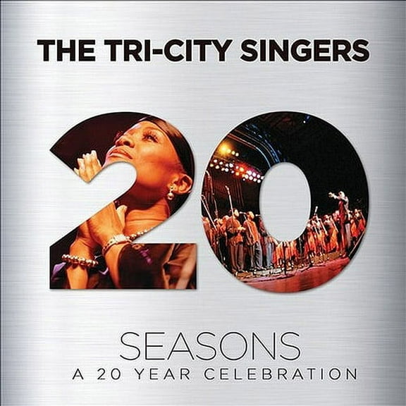 THE TRI-CITY SINGERS: SEASONS - A 20 YEAR CELEBRATION