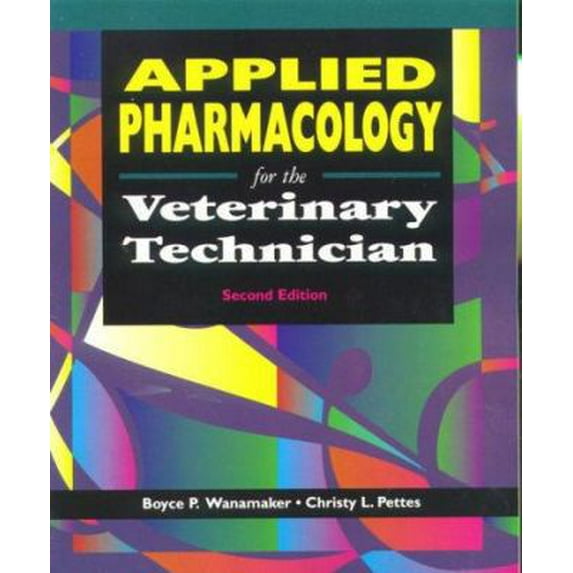 Pre-Owned Applied Pharmacology for the Veterinary Technician (Paperback) 0721685773 9780721685779