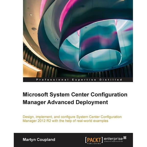 Microsoft System Center Configuration Manager Advanced Deployment (Paperback)