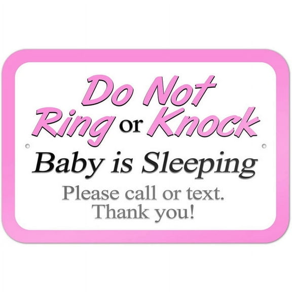 Do Not Ring or Knock Pink Baby is Sleeping Please Call or Text Sign