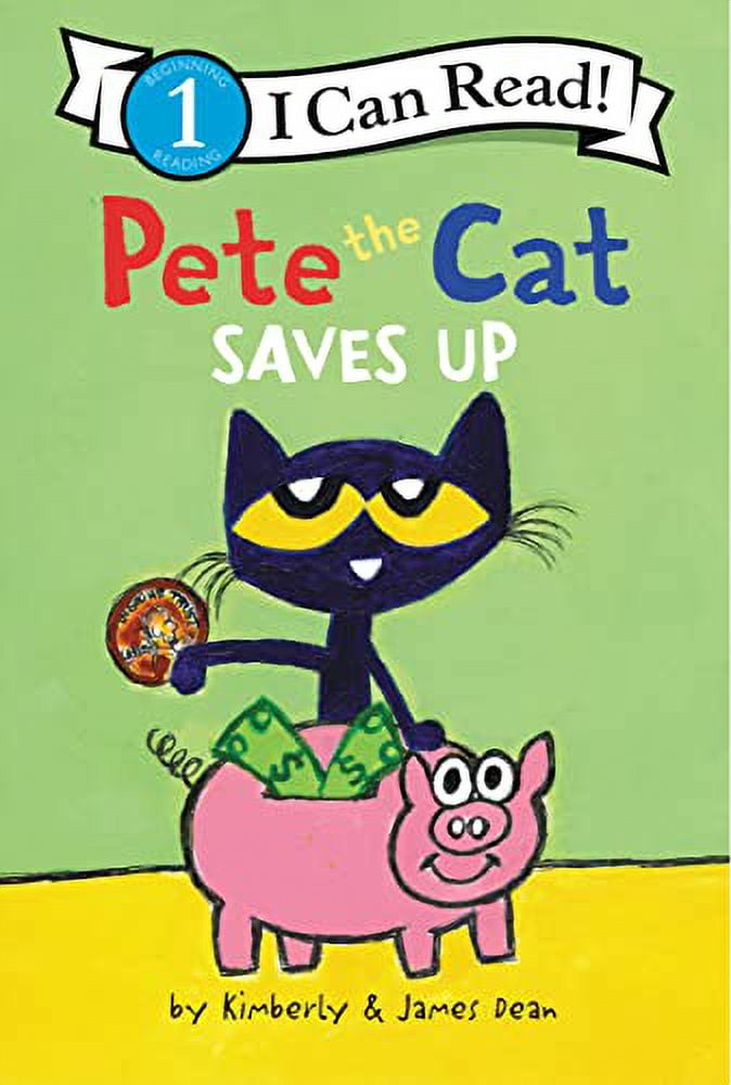 I Can Read Level 1 Pete the Cat Saves Up, (Hardcover) - Walmart.com