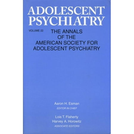 Pre-Owned Adolescent Psychiatry, V. 22: Annals of the American Society for Adolescent Psychiatry (Hardcover) 0881631965 9780881631968